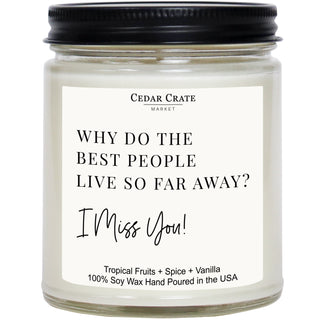 Why Do The Best People Live So Far Away? I Miss You Clear Jar