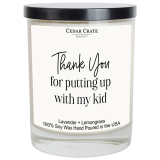 Thank You For Putting Up With My Kid White Candle
