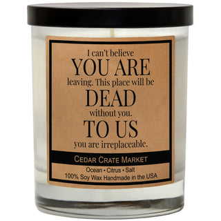 You Are Dead To Us Soy Candle