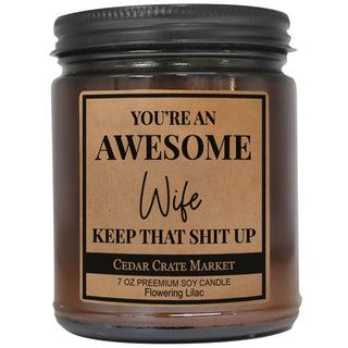 You're An Awesome Wife Keep That Shit Up Amber Jar