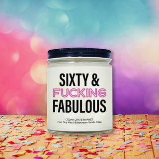 Sixty & Fucking Fabulous Clear Jar