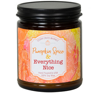 Pumpkin Spice and Everything Nice  Soy Wax Candle