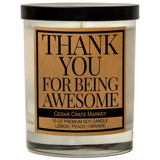 Thank You for Being Awesome Soy Candle