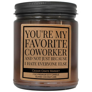 You're My Favorite Coworker And Not Just Amber Jar