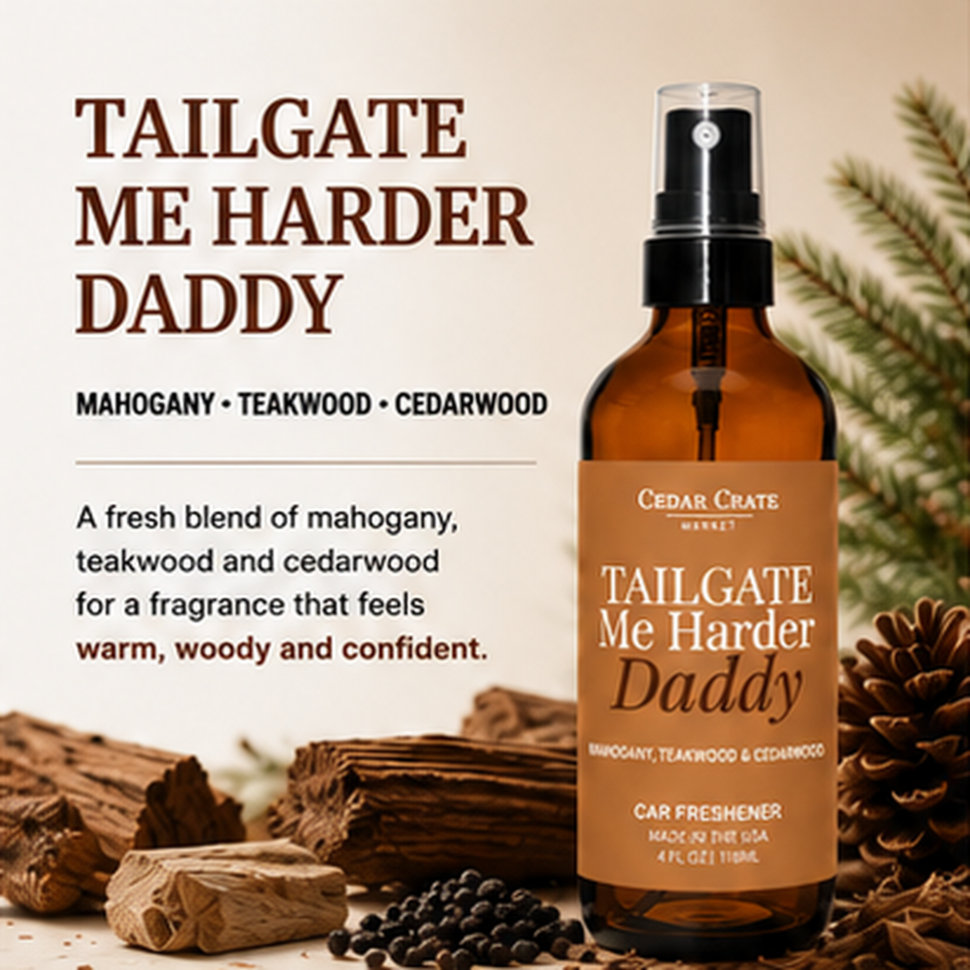 Car Freshies - Tailgate Me Harder Daddy Rustic Mahogany