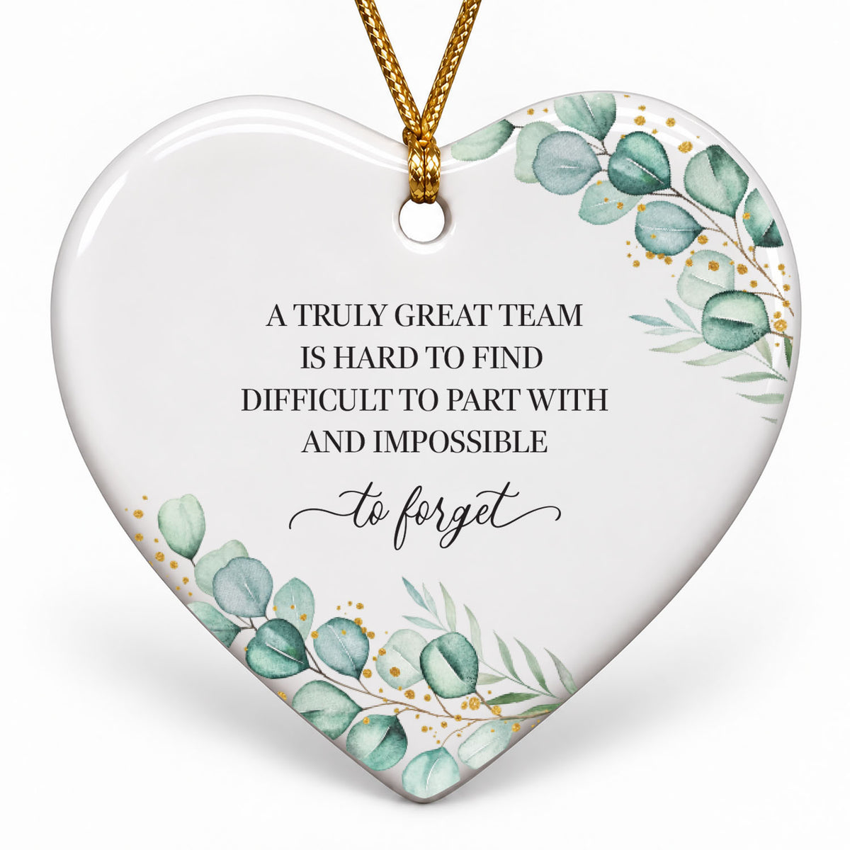 Retirement Ornament - A Truly Great Team Is Hard To Find