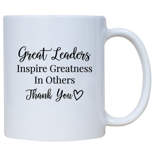 Great Leaders Inspire Greatness In Others Thank You Mug