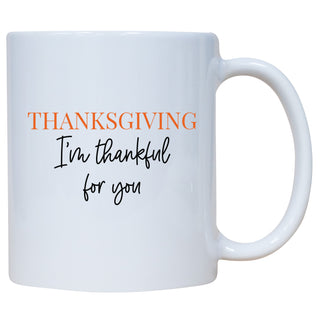 Thanksgiving Thankful for you Mug