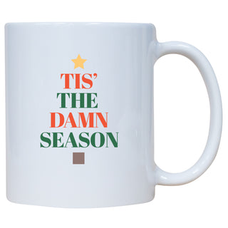 Tis The Damn Season Mug