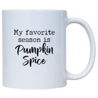 My Favorite Season Is Pumpkin Spice Mug