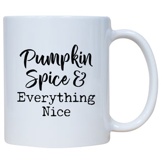 Pumpkin Spice and Everything Nice Mug