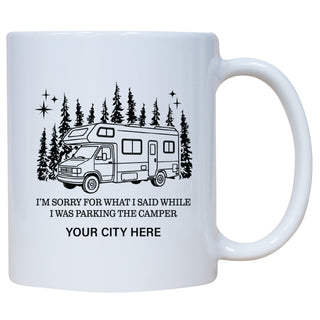 Sorry For What I Said While Parking RV Forest Name Drop Mug