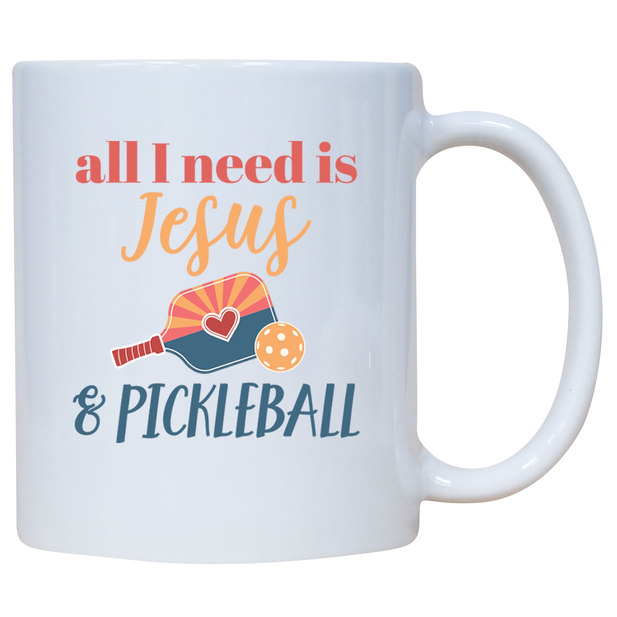 All I Need Is Jesus And Pickleball Mug