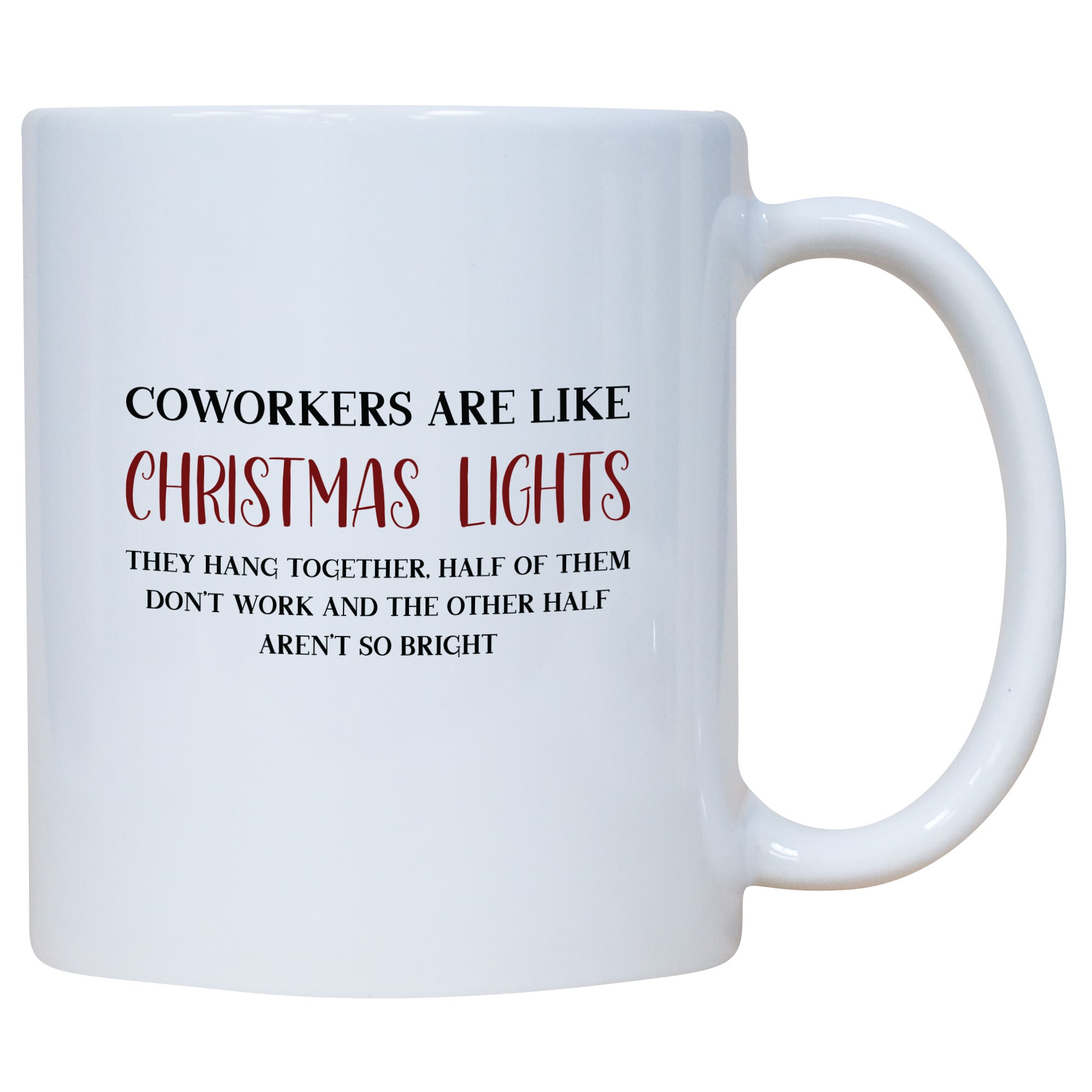 Coworkers Are Like Christmas Lights Mug