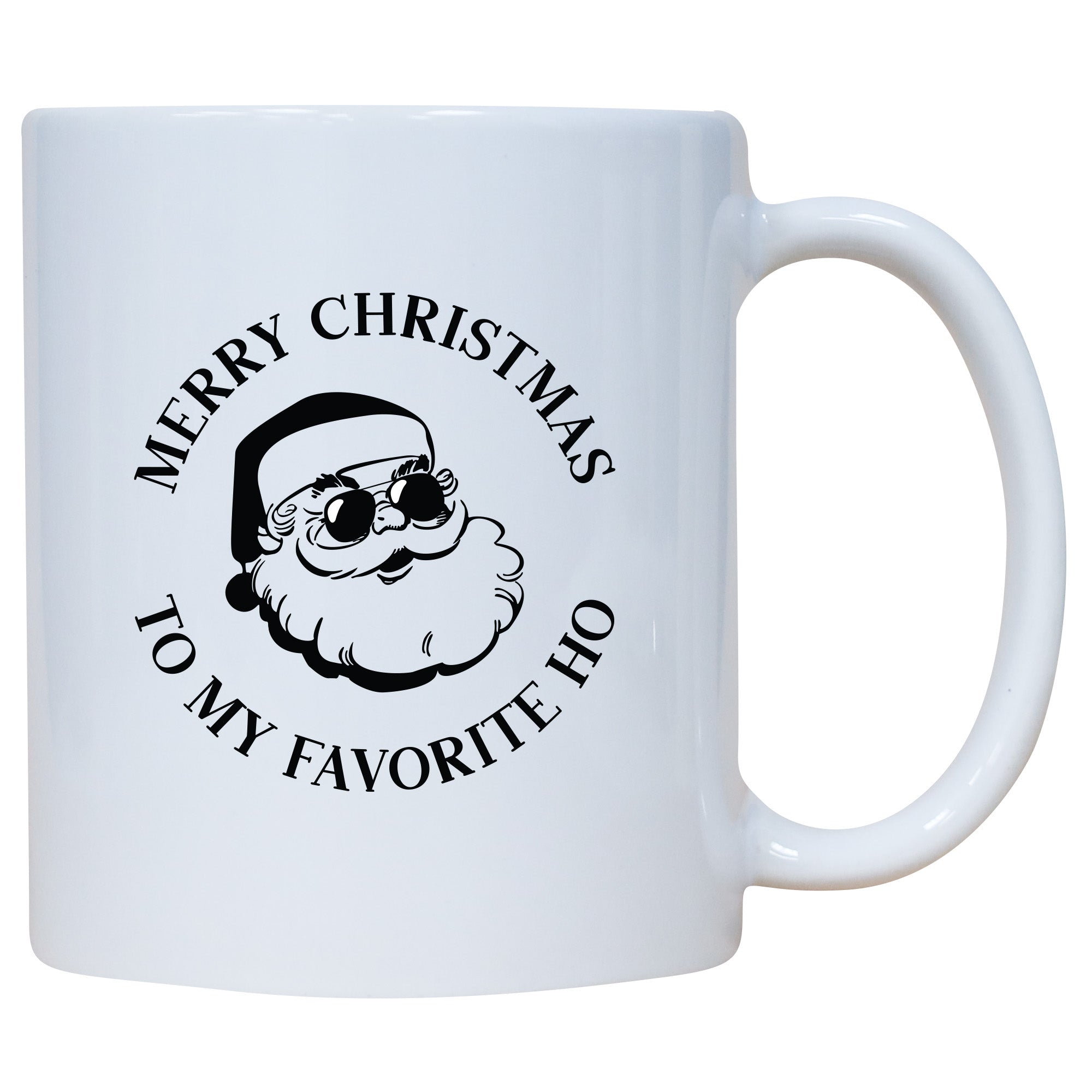 Merry Christmas To My Favorite Ho Mug