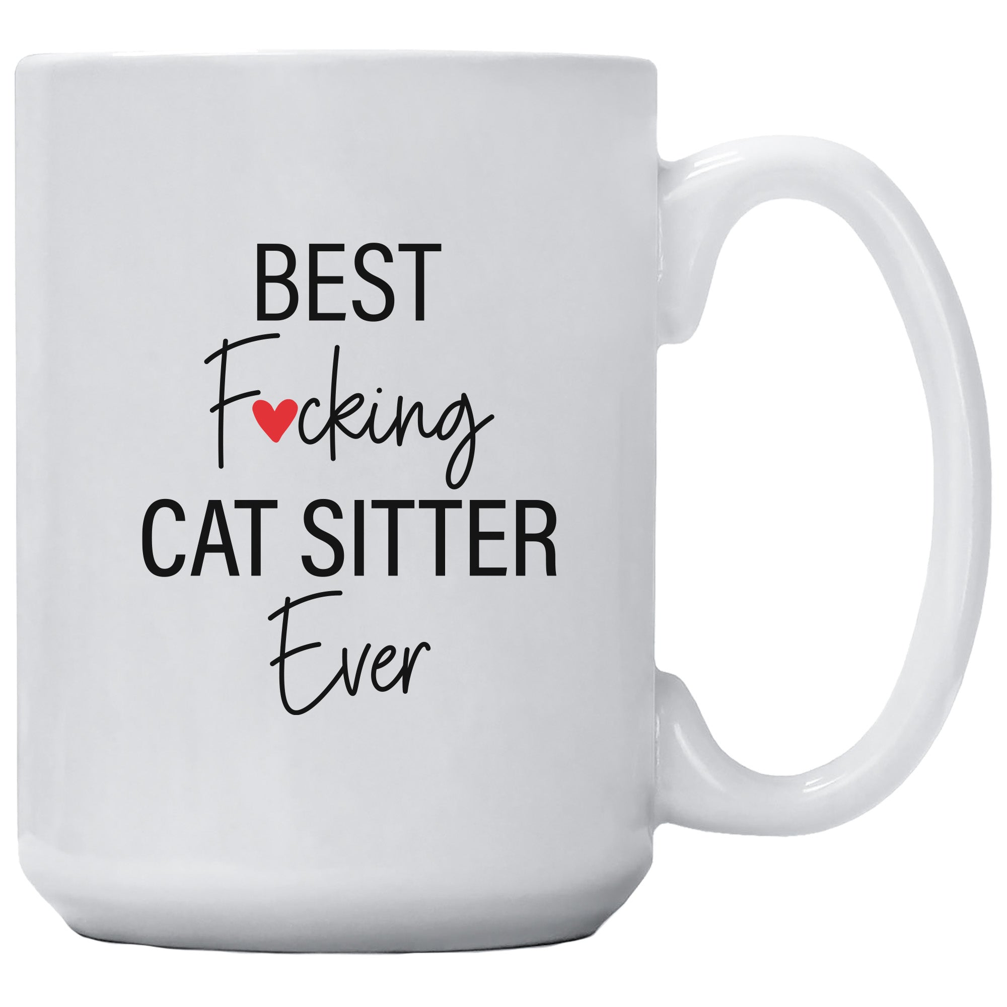 Best Fucking Cat Sitter Ever Mug