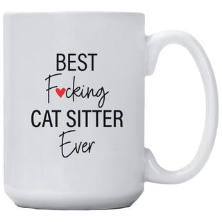 Best Fucking Cat Sitter Ever Mug