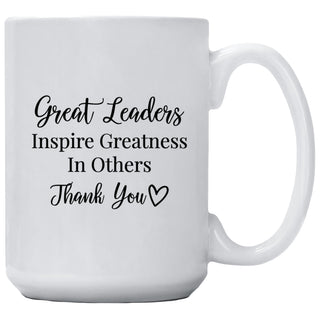 Great Leaders Inspire Greatness In Others Thank You Mug