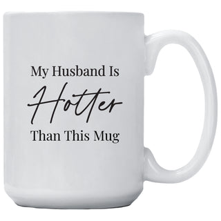 My Husband is Hotter Than This Mug