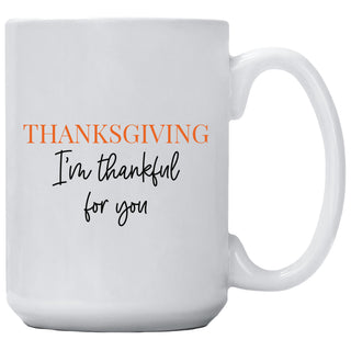 Thanksgiving Thankful for you Mug