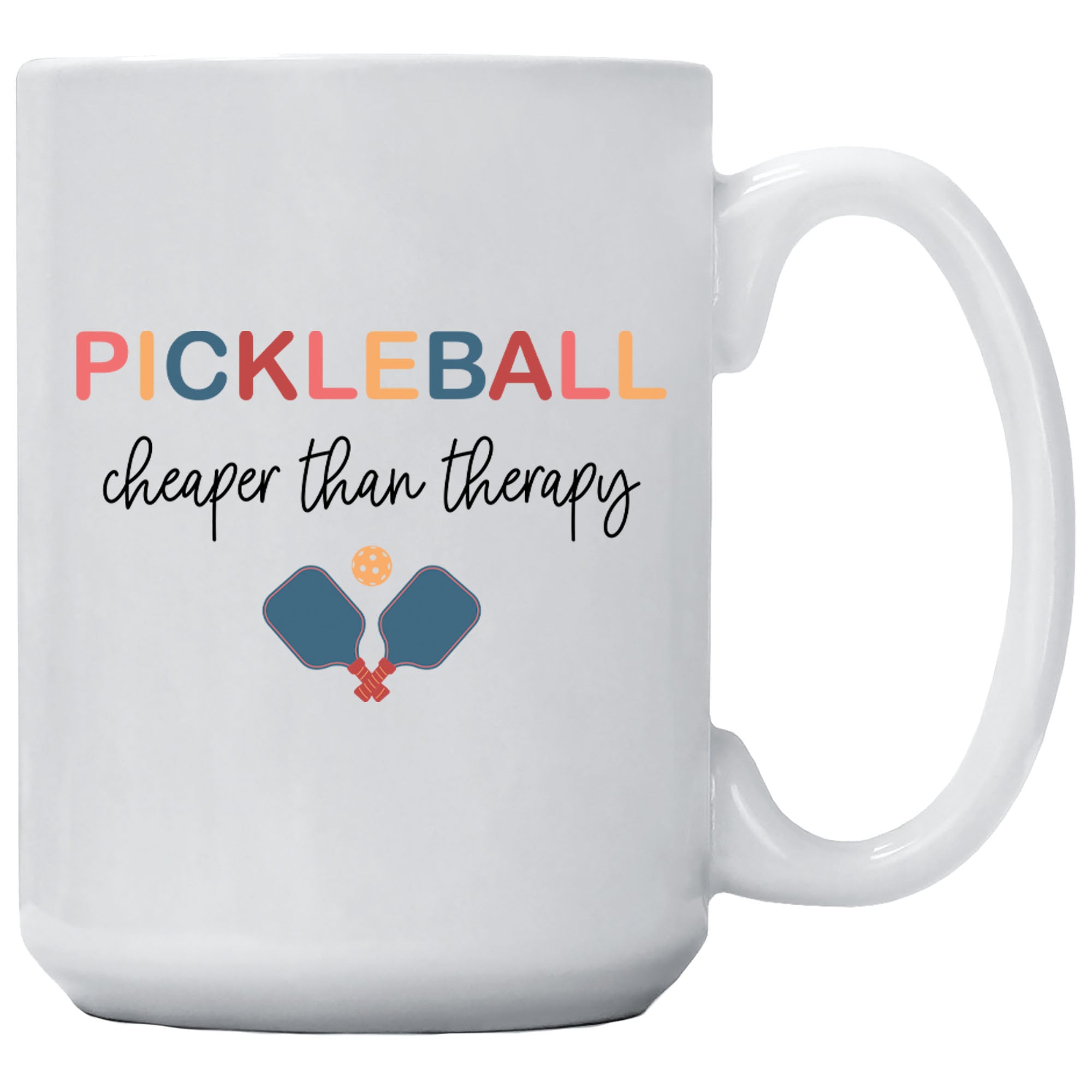 Pickleball Cheaper Than Therapy Mug