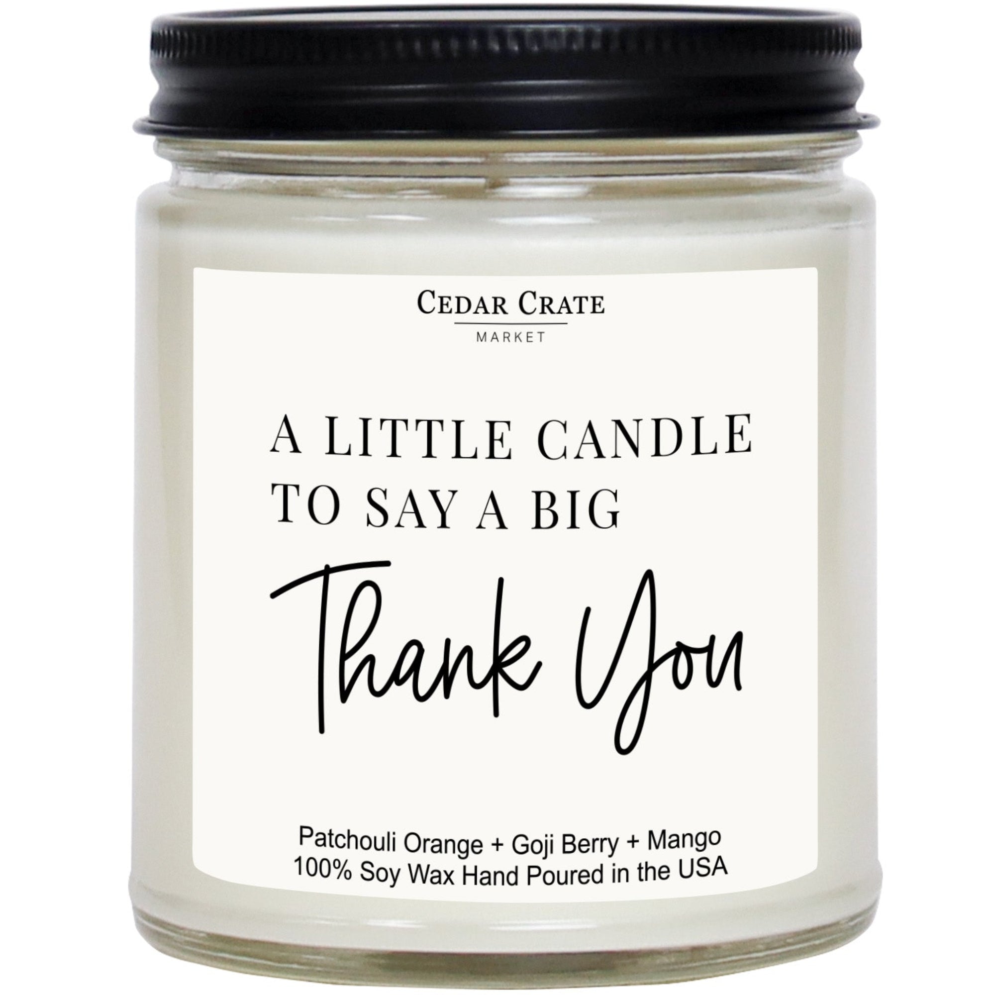Cedar Crate Market Soy Candle "A Little Candle To Say A Big Thank You - Thank you" funny gift