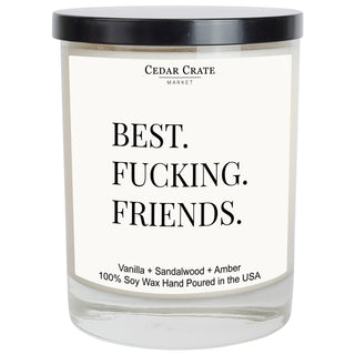 Best Fucking Friends Soy Candle