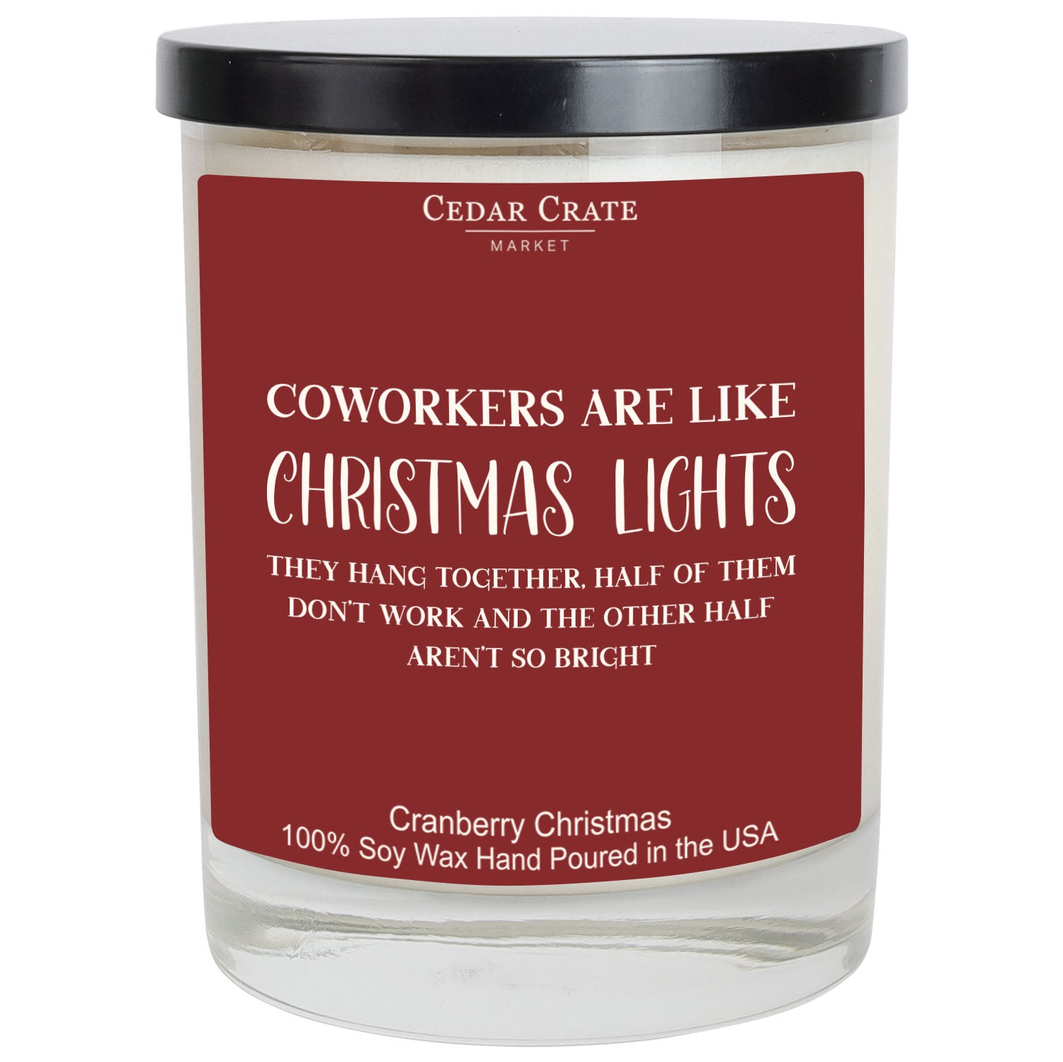 Coworkers Are Like Christmas Lights Color Candle