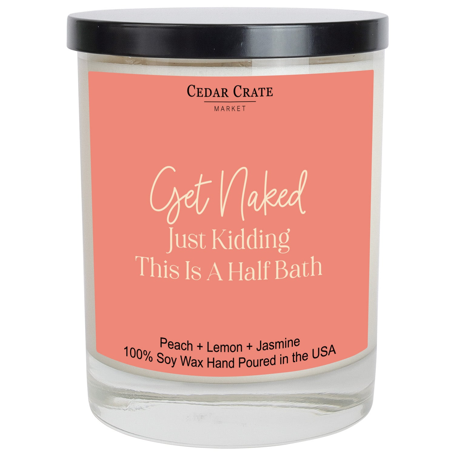 Get Naked Just Kidding This is a Half Bath Color Candle