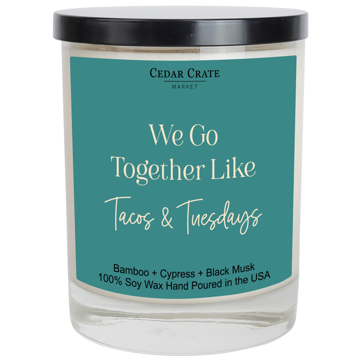 We Go Together Like Tacos & Tuesdays Color Candle