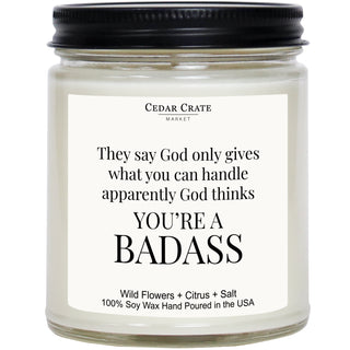 Apparently God Thinks You're A Badass Clear Jar Candle