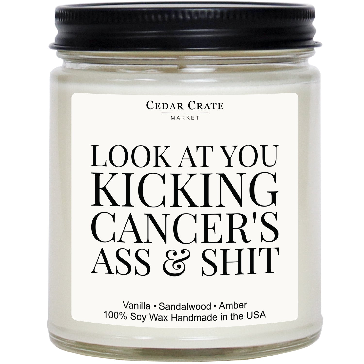 Look At You Kicking Cancer's Ass & Shit White Jar Candle