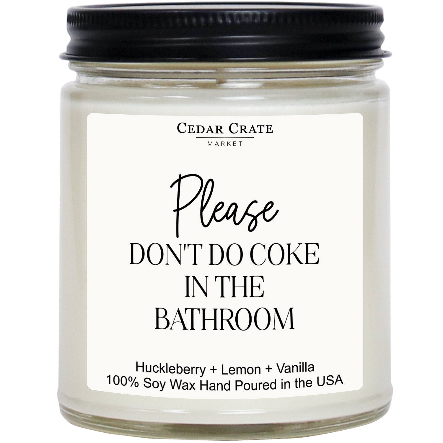 Please Don't Do Coke In Our Bathroom White Jar Candle