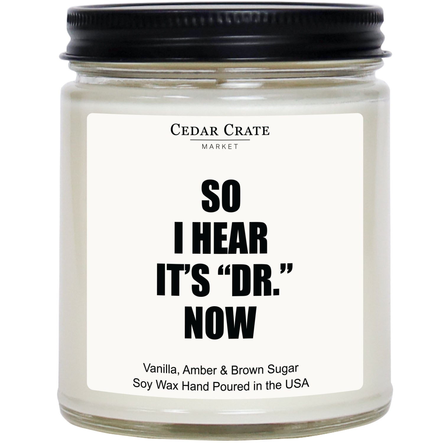 So I Hear It's Dr. Now White Jar Candle