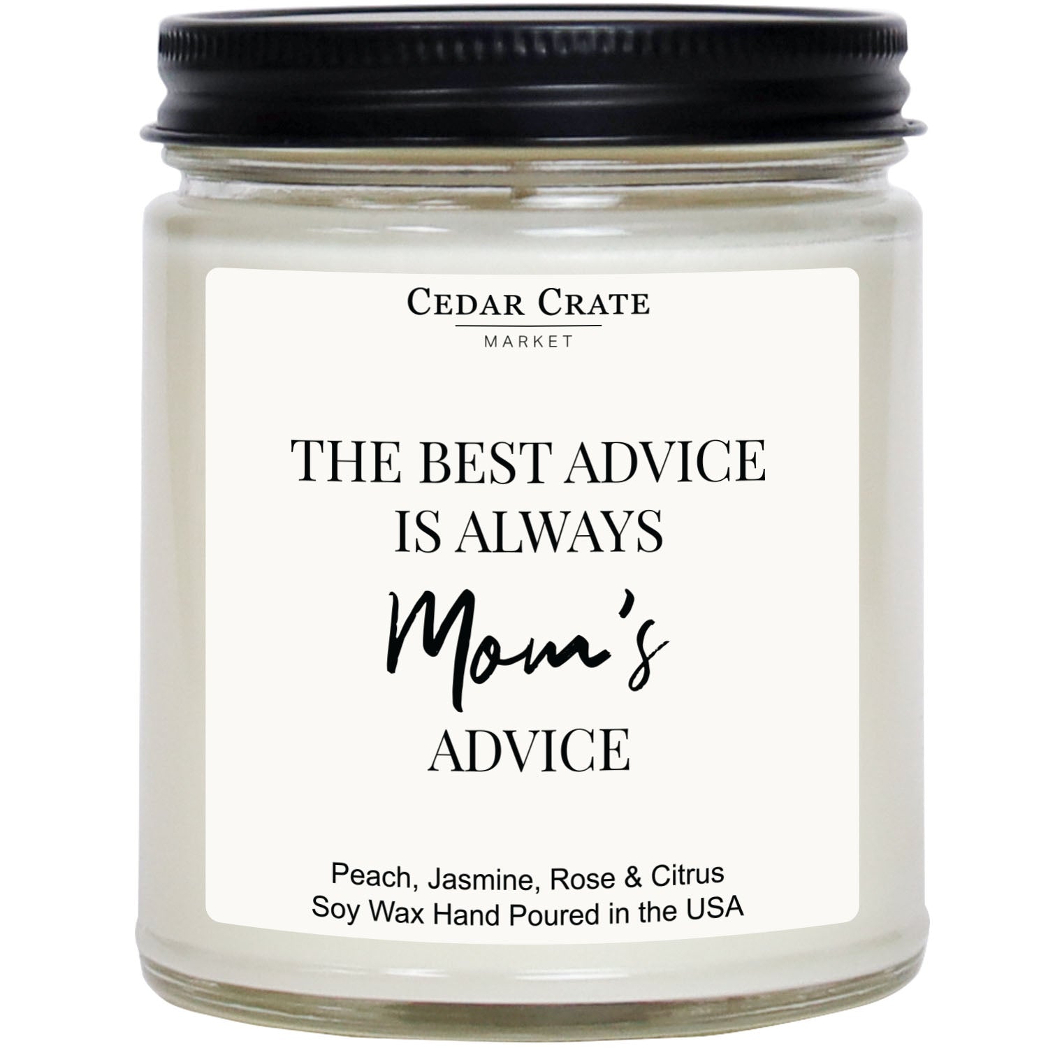 Cedar Crate Market Soy Candle "The Best Advice Is Always Mom's Advice" Mother's Day gift for Mom