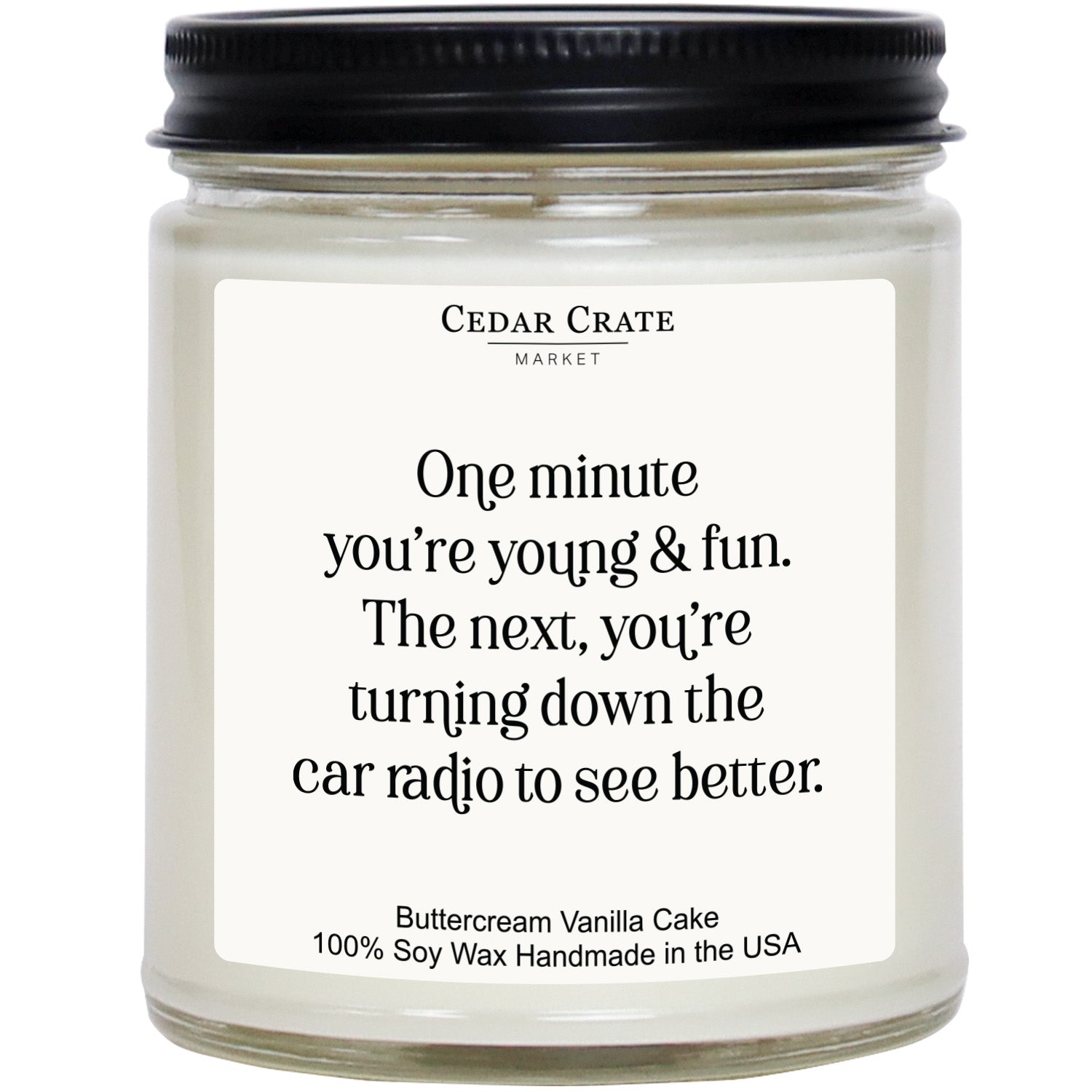One Minute You're Young & Fun White Jar