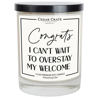 Congrats I Can't Wait Overstay My Welcome White Candle