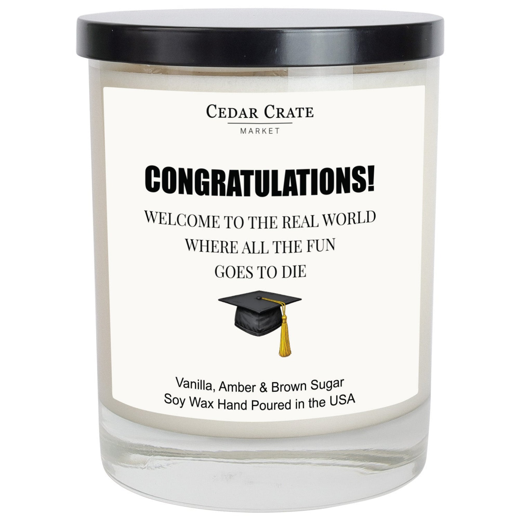 Cedar Crate Market Soy Candle "Congratulations! Welcome To The Real World" Graduation gift