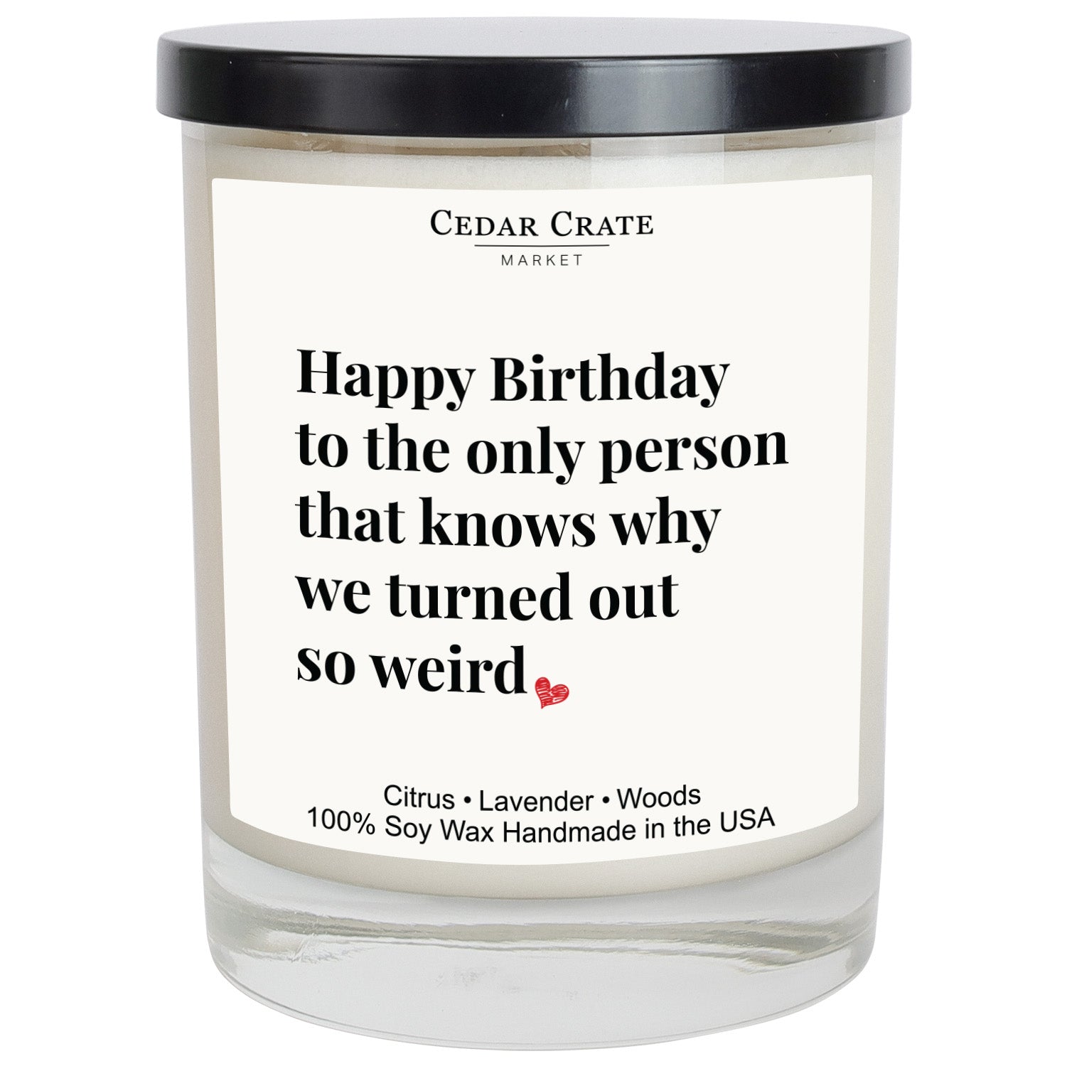 Happy Birthday To The Only Person That Knows White Candle