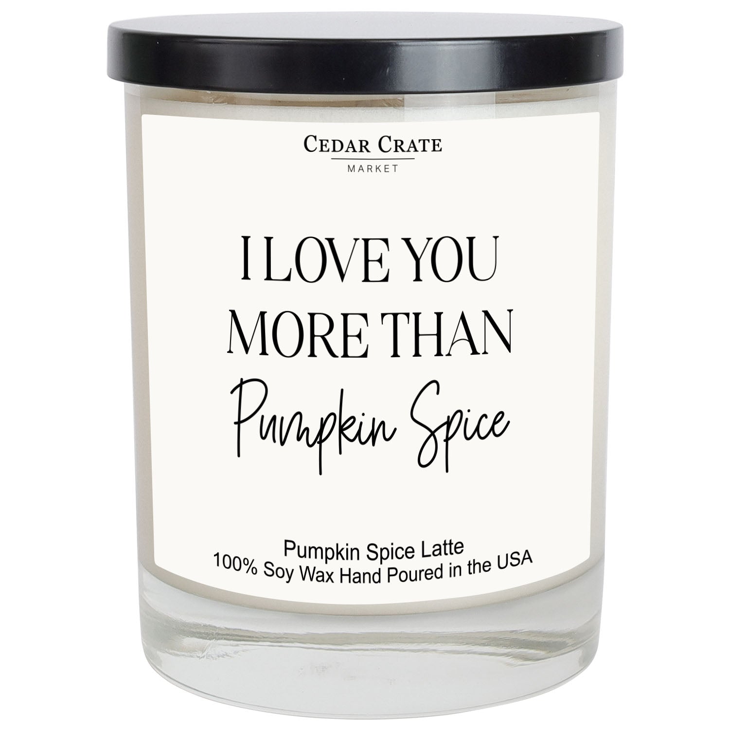 I Love You More Than Pumpkin Spice White Candle