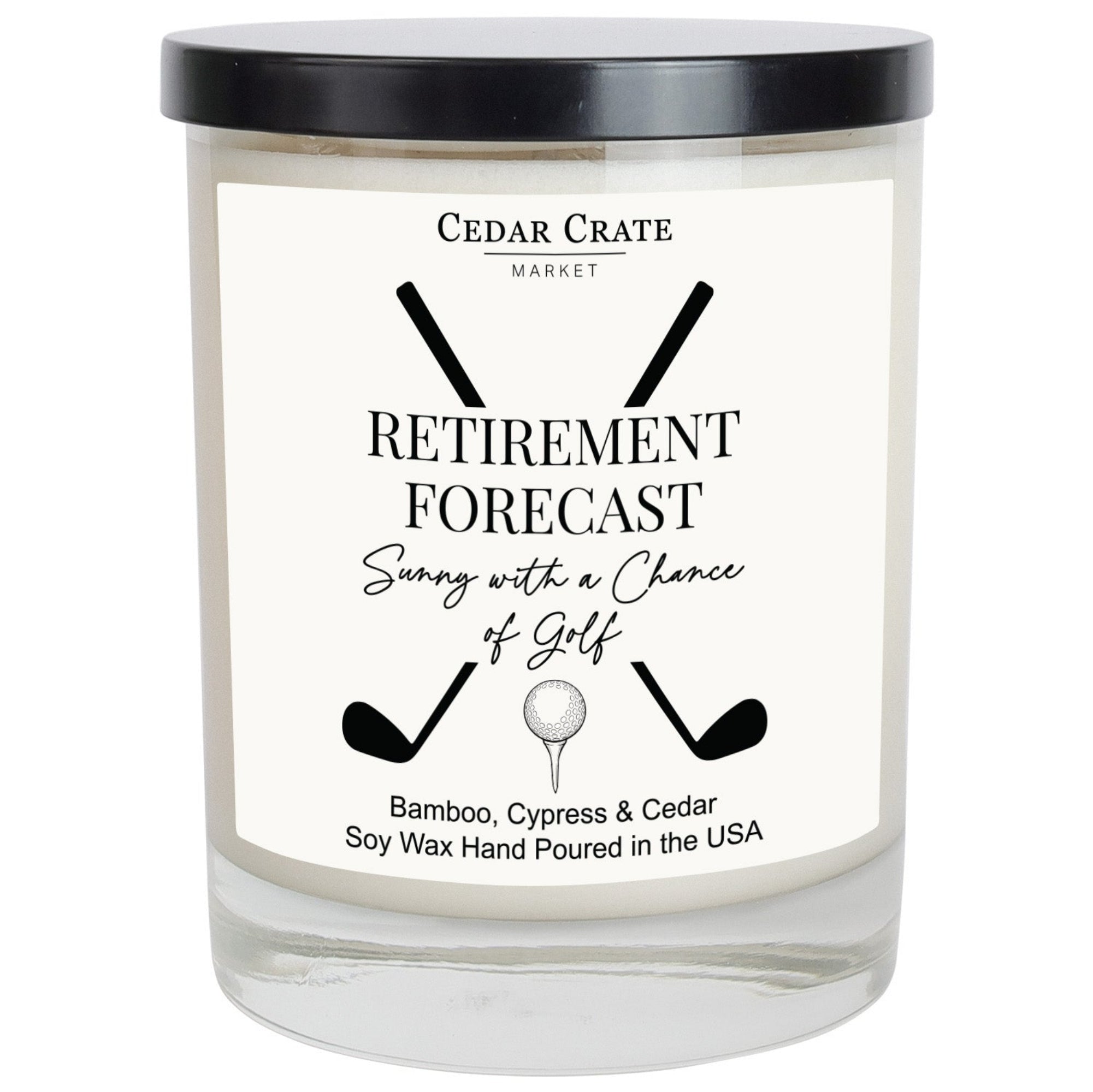 Cedar Crate Market Soy Candle "Retirement Forecast Sunny With A Chance Of Golf" Retirement gift
