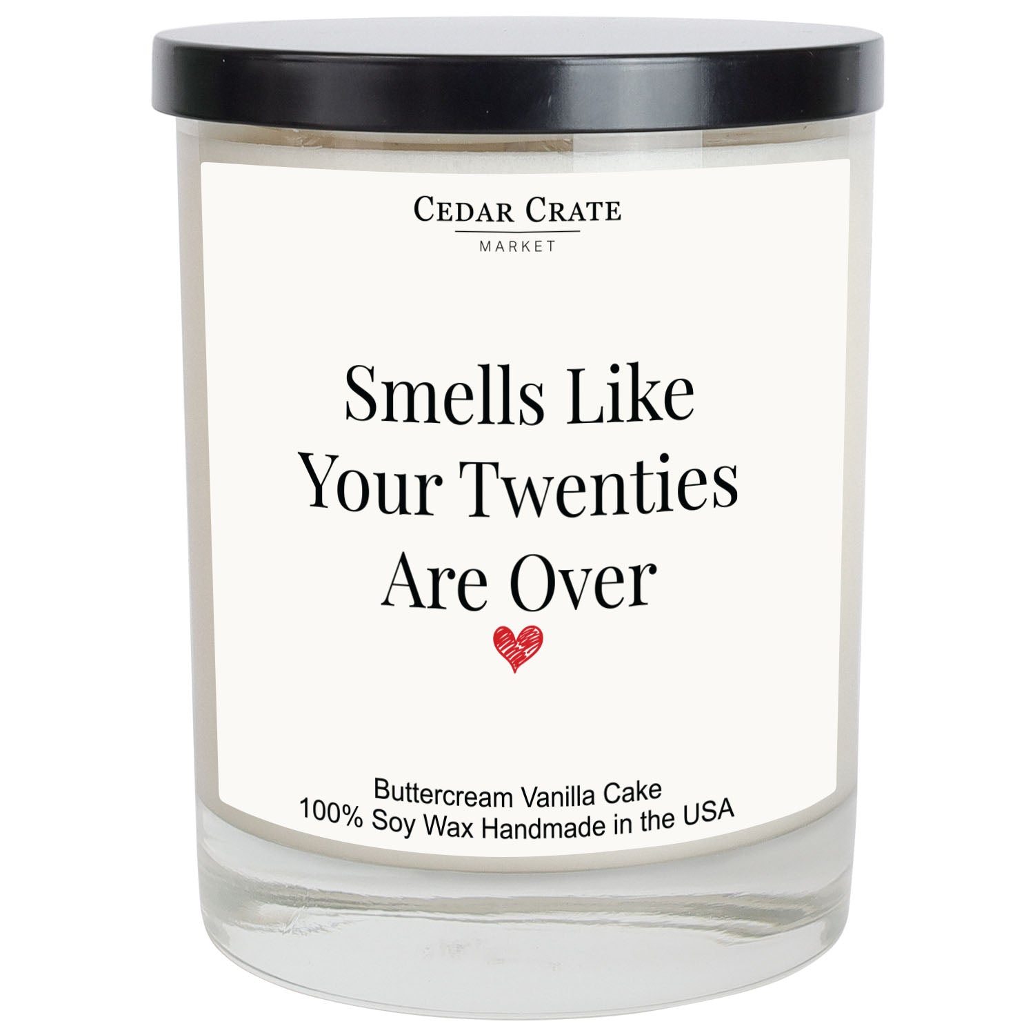Smells Like Your Twenties Are Over White Candle