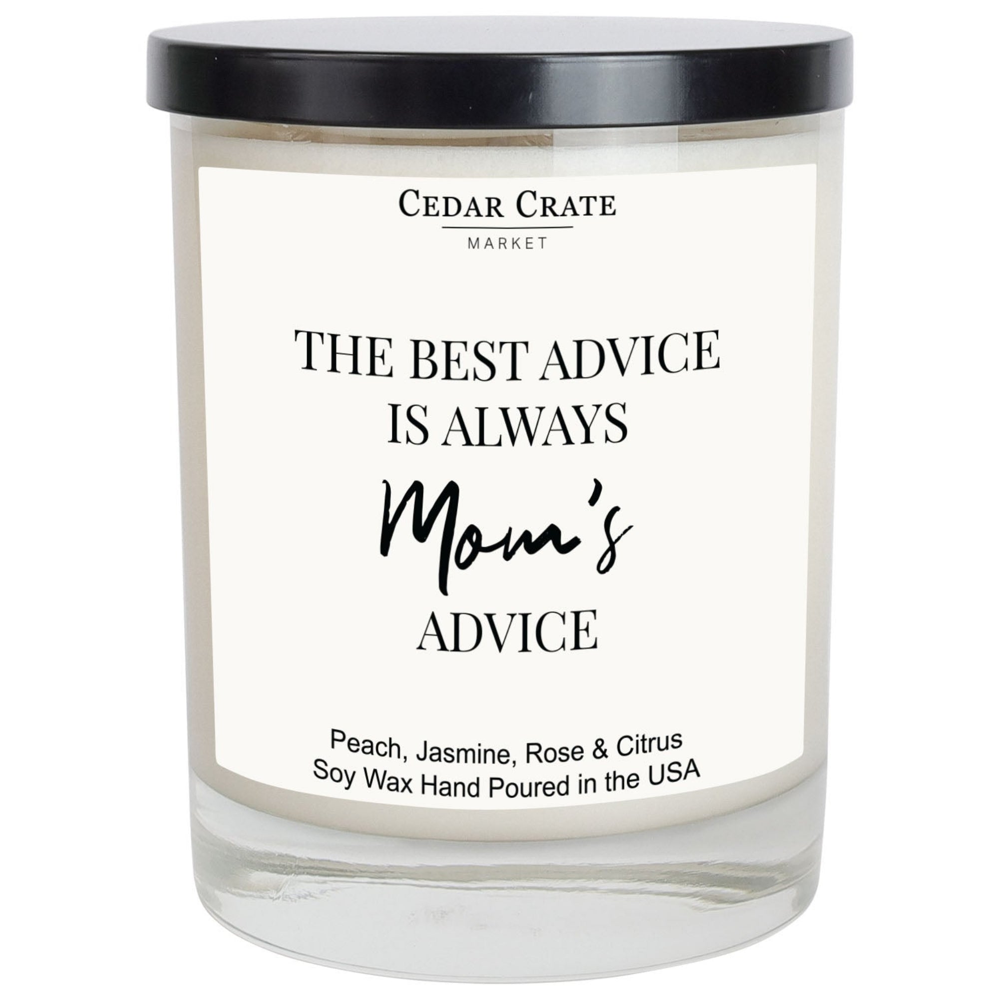 Cedar Crate Market Soy Candle "The Best Advice Is Always Mom's Advice" Mother's Day gift for Mom