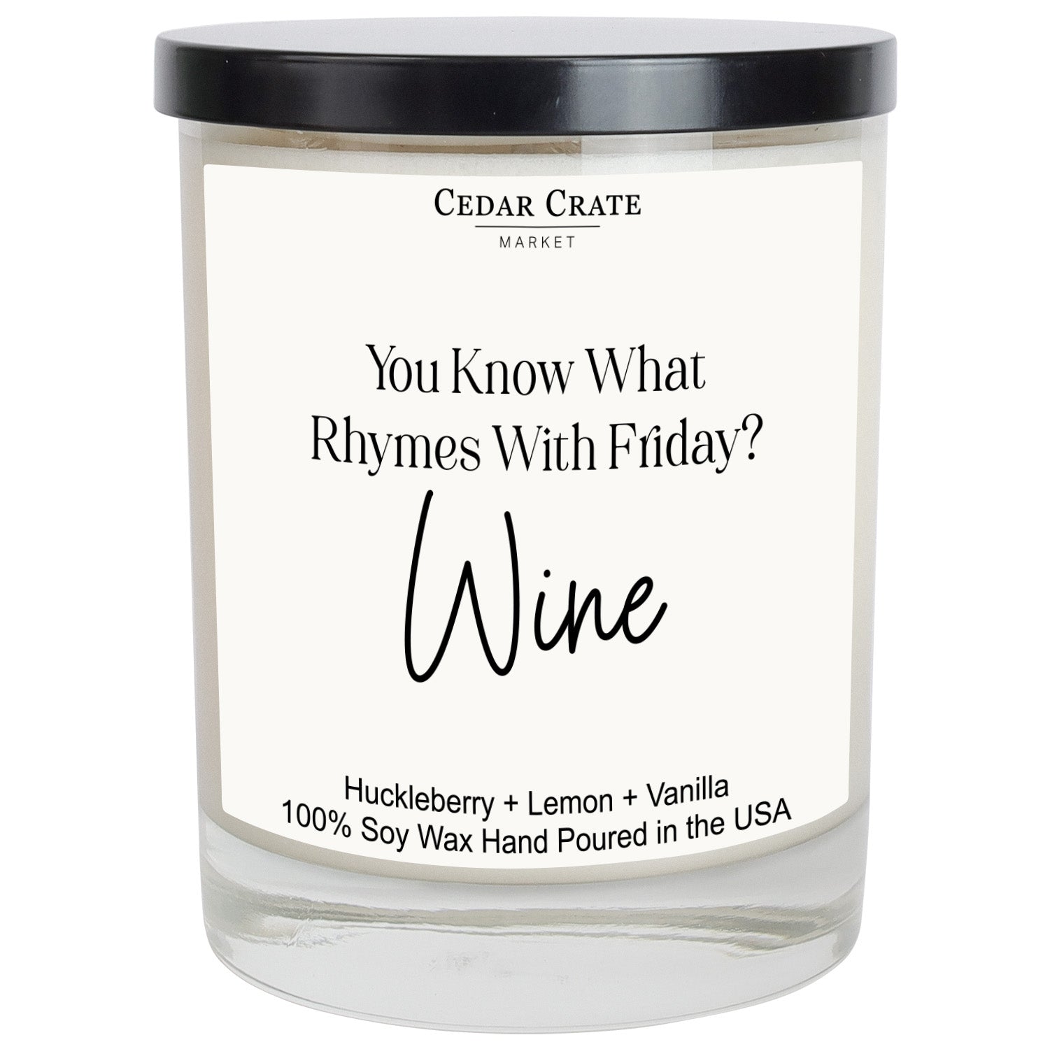 You Know What Rhymes With Friday? Wine White Candle