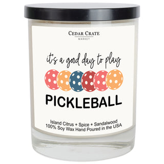 It's A Good Day To Play Pickleball White Candle