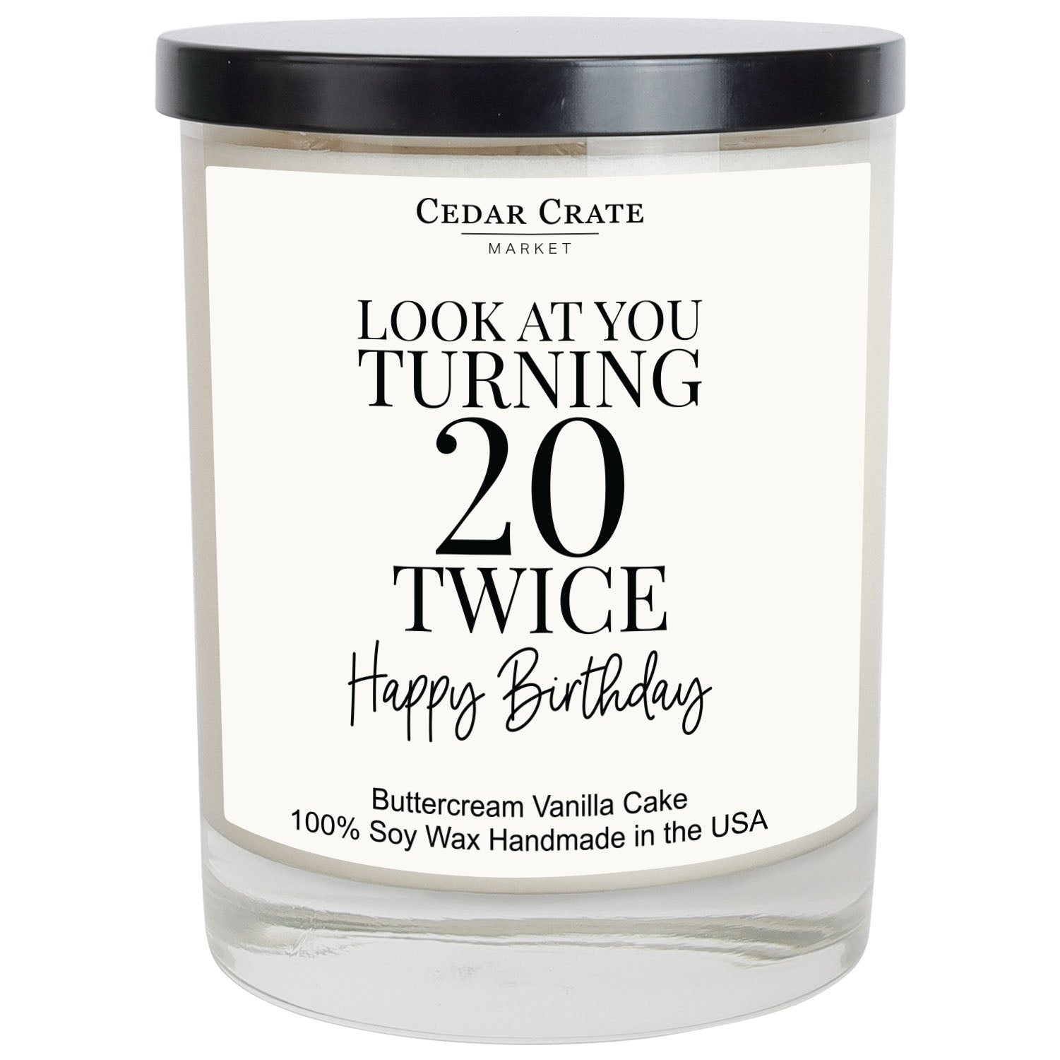 Look At You Turning 20 Twice White Candle