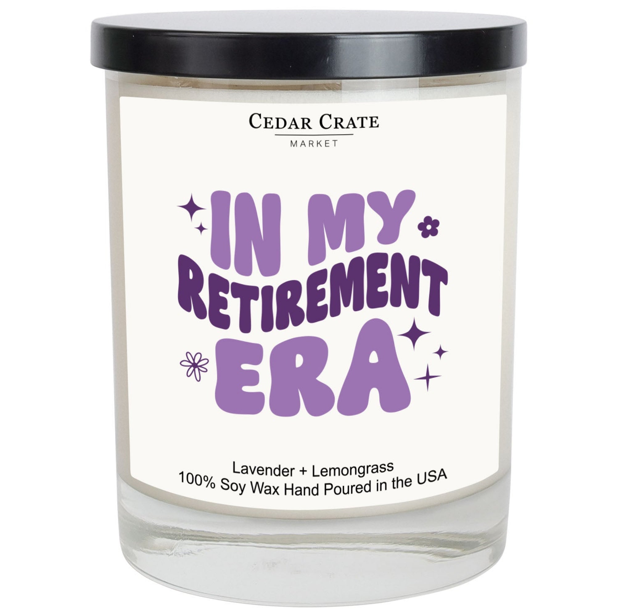 Cedar Crate Market Soy Candle "In My Retirement Era - Retirement" Retirement gift