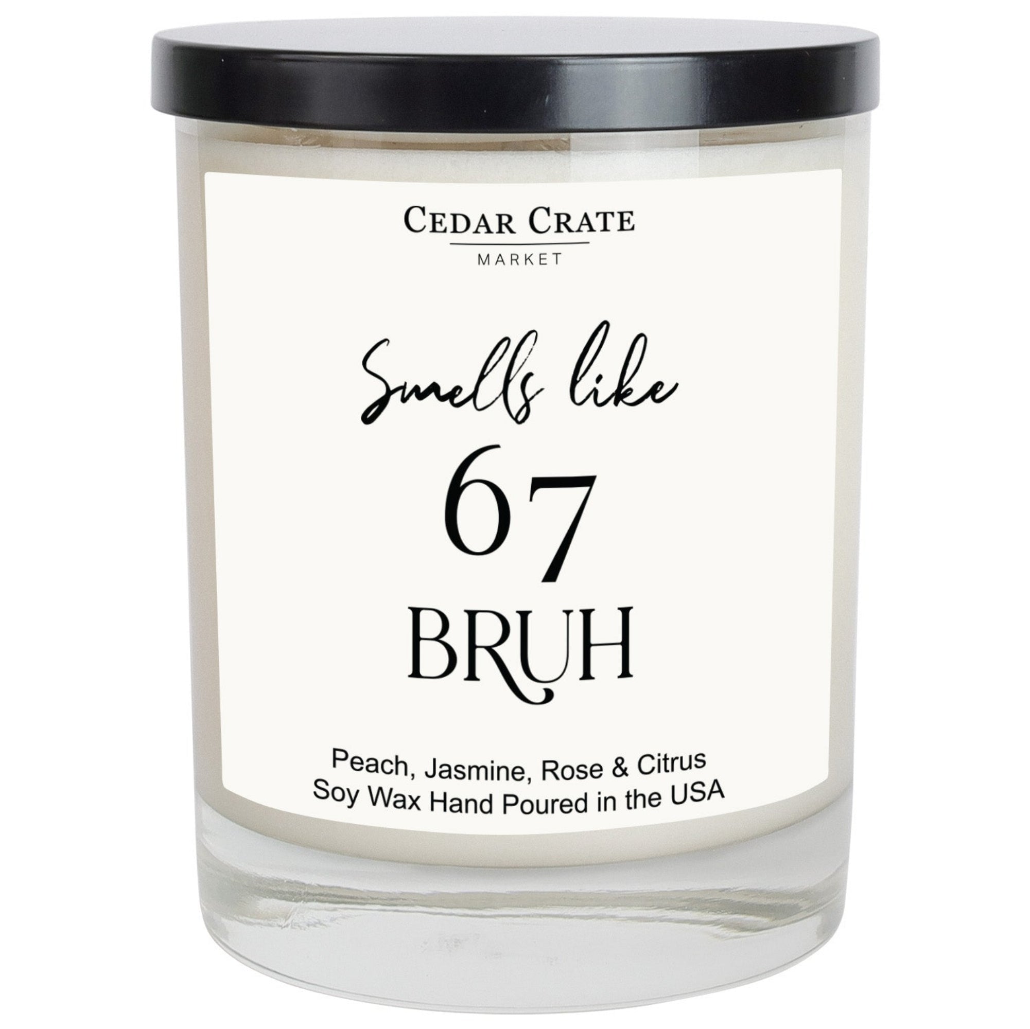 Cedar Crate Market Soy Candle "Smells Like 6 7 Bruh" funny gift
