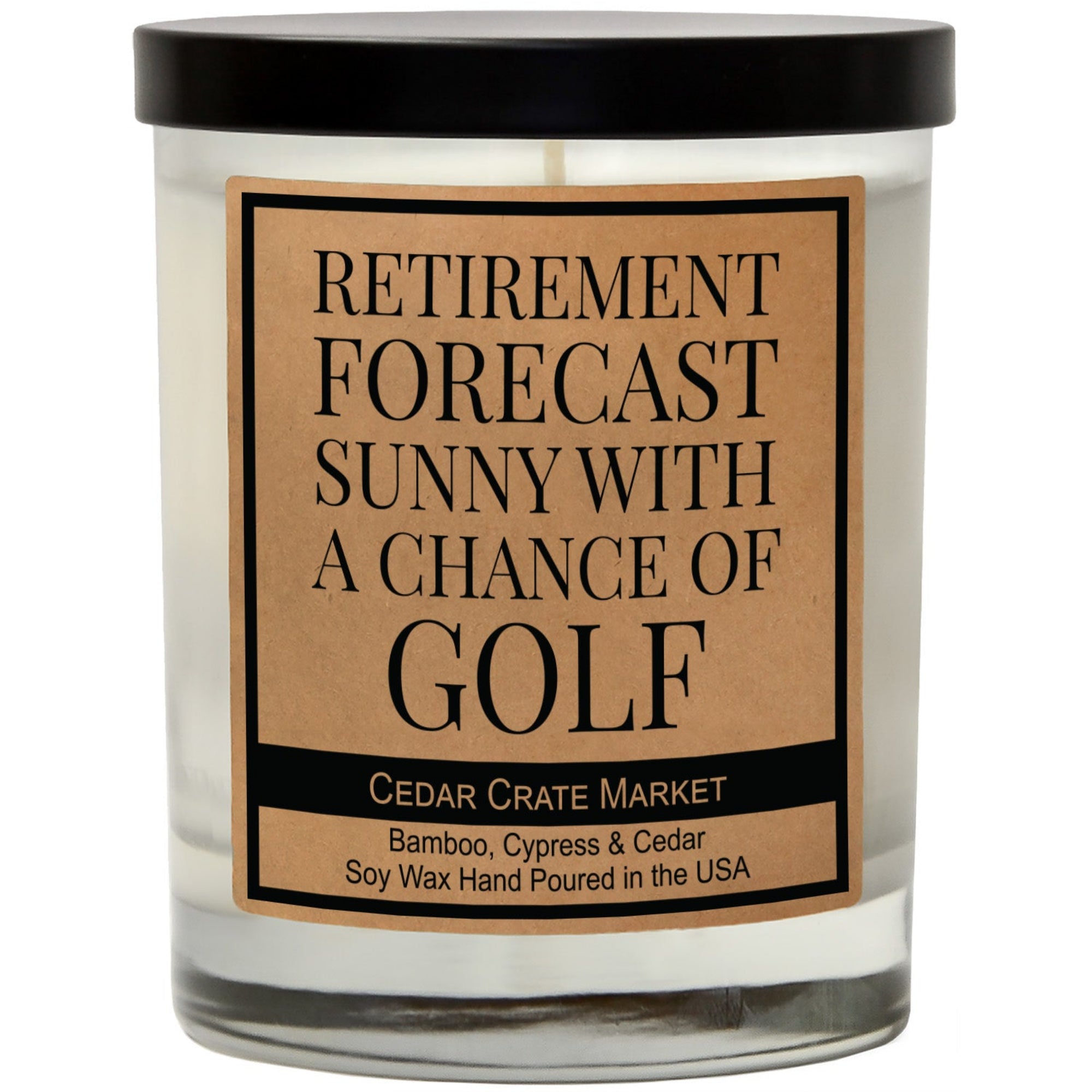 Cedar Crate Market Soy Candle "Retirement Forecast Sunny With A Chance Of Golf" Retirement gift