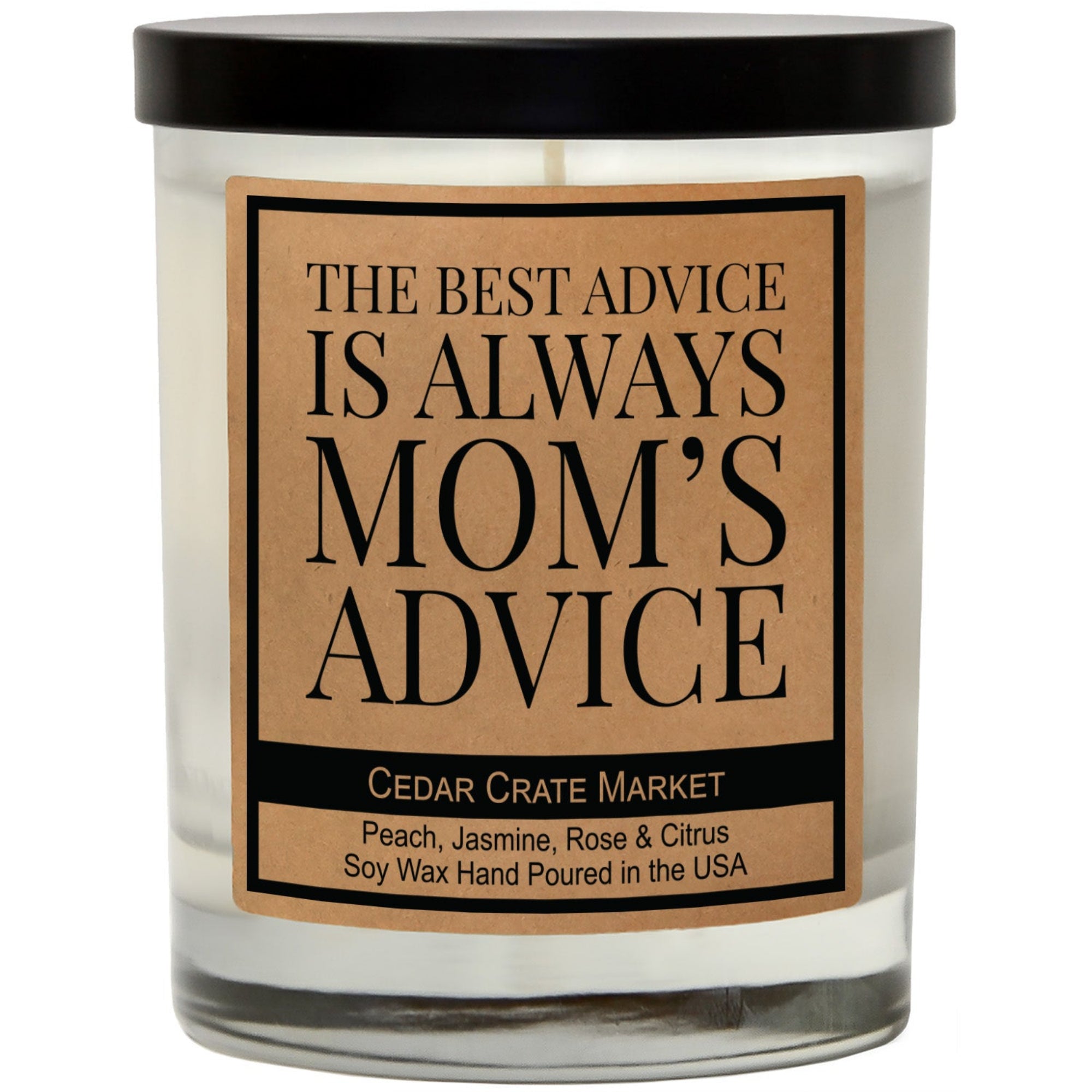 Cedar Crate Market Soy Candle "The Best Advice Is Always Mom's Advice" Mother's Day gift for Mom